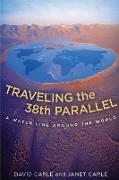 Traveling the 38th Parallel