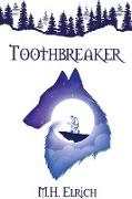 Toothbreaker