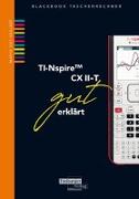 TI-Spire II-T CX gut erklärt