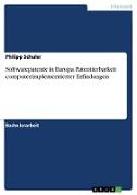 Softwarepatente in Europa. Patentierbarkeit computerimplementierter Erfindungen