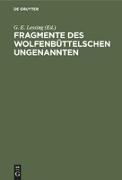 Fragmente des Wolfenbüttelschen Ungenannten