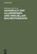 Handbuch der allgemeinen und speciellen Balneotherapie