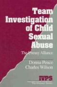 Team Investigation of Child Sexual Abuse