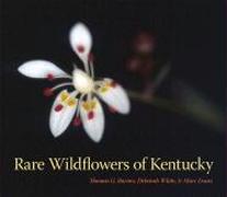 Rare Wildflowers of Kentucky