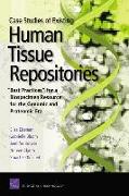 Case Studies Existing Human Tissue Repositories: Best Practic