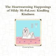 The Heartwarming Happenings of Hildy Hi-FaLoot