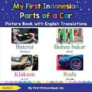 My First Indonesian Parts of a Car Picture Book with English Translations: Bilingual Early Learning & Easy Teaching Indonesian Books for Kids