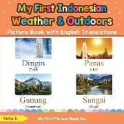 My First Indonesian Weather & Outdoors Picture Book with English Translations: Bilingual Early Learning & Easy Teaching Indonesian Books for Kids