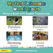 My First Indonesian World Sports Picture Book with English Translations: Bilingual Early Learning & Easy Teaching Indonesian Books for Kids