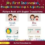 My First Indonesian People, Relationships & Adjectives Picture Book with English Translations: Bilingual Early Learning & Easy Teaching Indonesian Boo