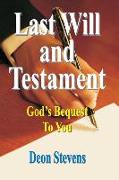 Last Will and Testament: God's Bequest To You