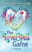 The LoveSpell Game: A Contemporary Fairy Tale