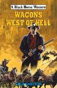 Wagons West of Hell