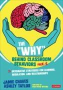 The "Why" Behind Classroom Behaviors, PreK-5