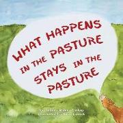 What Happens in the Pasture Stays in the Pasture