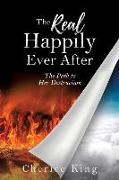 The Real Happily Ever After: The Path to Her Destruction: Part 1