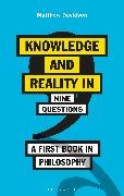 Knowledge and Reality in Nine Questions