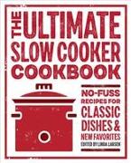 The Ultimate Slow Cooker Cookbook