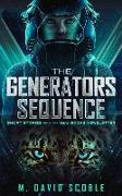 The Generators Sequence: Collected Stories