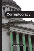 Corruptocracy