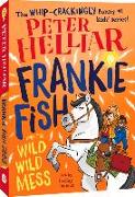 Frankie Fish and the Wild Wild Mess: Volume 5