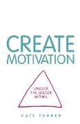 CREATE Motivation