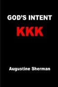 GOD's INTENT KKK