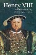 Henry VIII: The Charismatic King Who Reforged a Nation