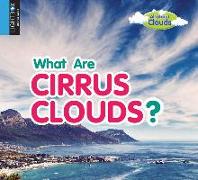 What Are Cirrus Clouds?