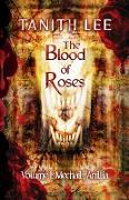 The Blood of Roses Volume One