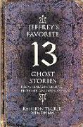 Jeffrey's Favorite 13 Ghost Stories