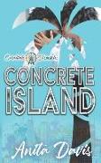 Concrete Island: Carnivale Chronicles