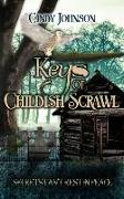 Keys of Childish Scrawl