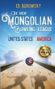 The Great Mongolian Bowling League of the United States of America