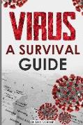 Virus: A survival guide