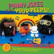 Punny Jokes to Tell Your Peeps! (Book 5): Volume 5