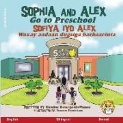 Sophia and Alex Go to Preschool: Sofiya iyo Alex Waxay aadaan dugsiga barbaarinta
