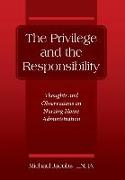 The Privilege and the Responsibility