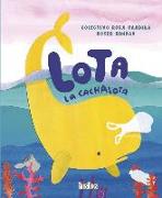 Lota La Cachalota