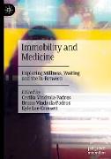 Immobility and Medicine