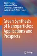 Green Synthesis of Nanoparticles: Applications and Prospects