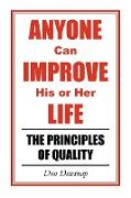 Anyone Can Improve His or Her Life: The Principles of Quality