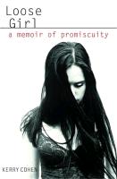 Loose Girl: A Memoir of Promiscuity