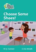 Level 3 – Choose Some Shoes!