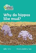 Level 3 – Why do hippos like mud?