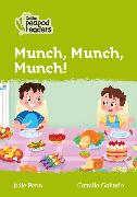 Level 2 – Munch, Munch, Munch!