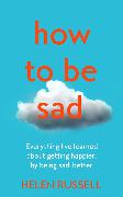 How to be Sad