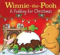 Winnie-the-Pooh: A Pudding for Christmas