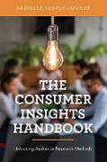 The Consumer Insights Handbook