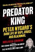 Predator King: Peter Nygard's Dark Life of Rape, Drugs, and Blackmail